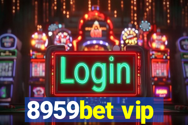 8959bet vip